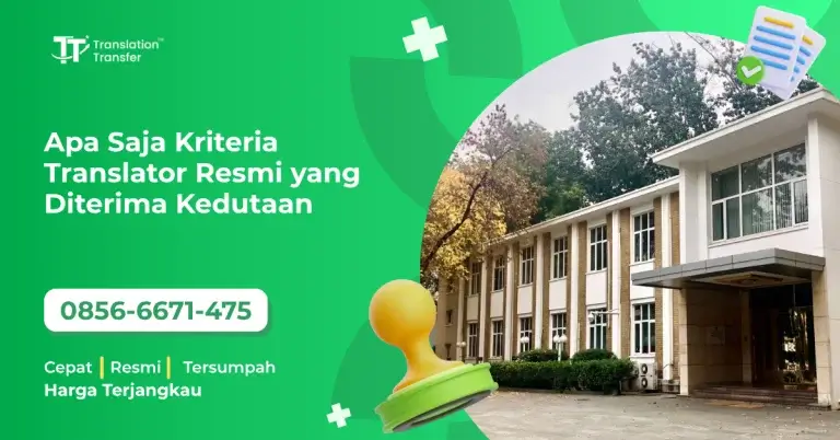 Apa Saja Kriteria Translator Resmi yang Diterima Kedutaan