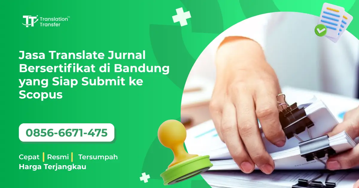 Jasa Translate Jurnal Bersertifikat di Bandung yang Siap Submit ke Scopus