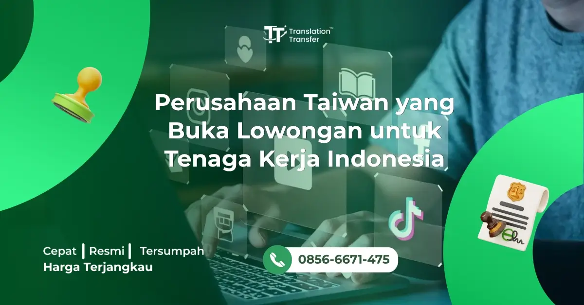 Perusahaan Taiwan yang Buka Lowongan untuk Tenaga Kerja Indonesia