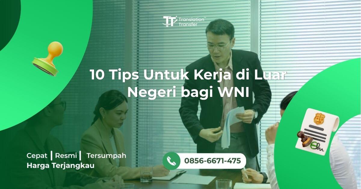 10 Tips Untuk Kerja di Luar Negeri bagi WNI