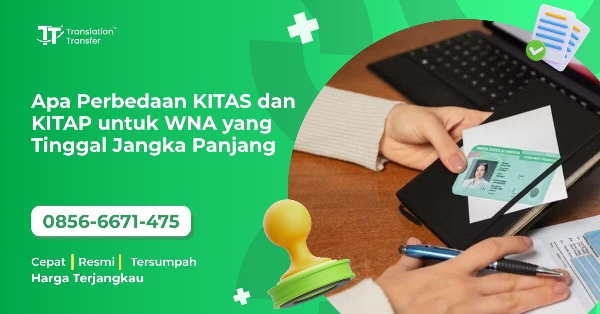 Apa Perbedaan KITAS dan KITAP untuk WNA yang Tinggal Jangka Panjang