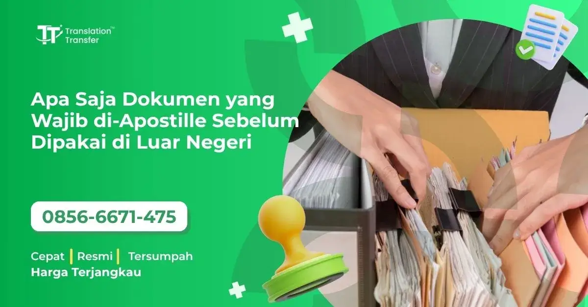 Apa Saja Dokumen yang Wajib di-Apostille Sebelum Dipakai di Luar Negeri