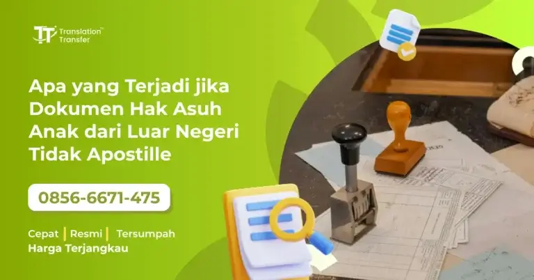 Dokumen Hak Asuh Anak dari Luar Negeri Tidak Apostille