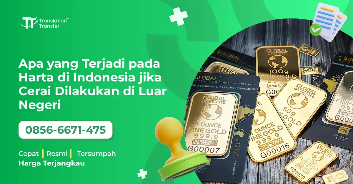 Harta di Indonesia jika Cerai Dilakukan di Luar Negeri