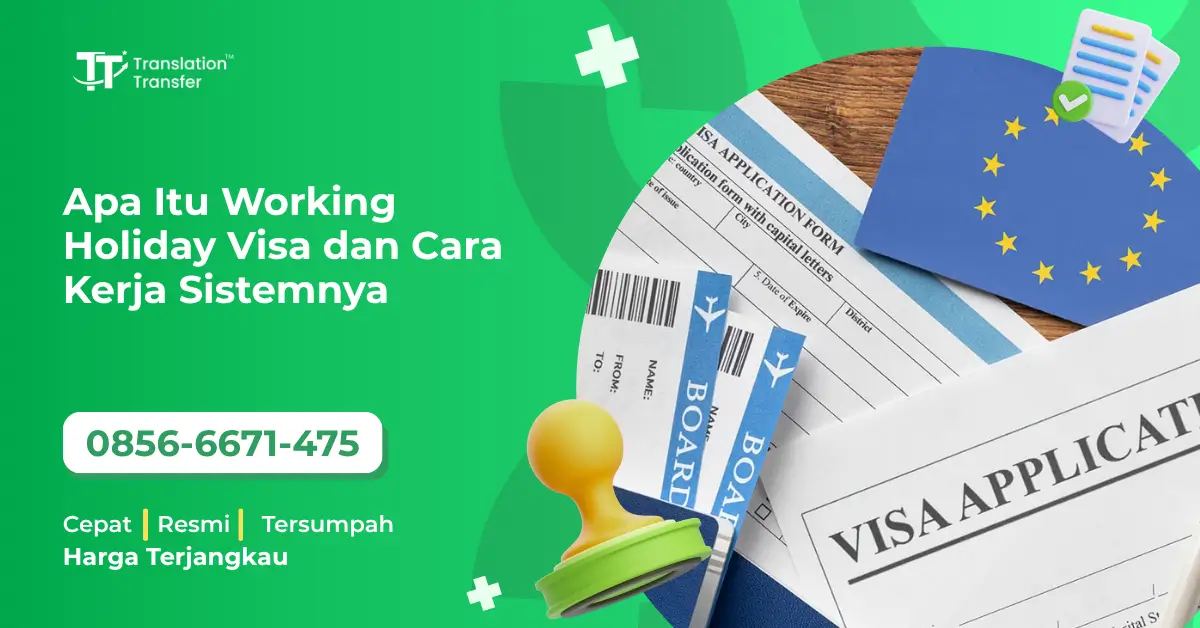 Apa Itu Working Holiday Visa dan Cara Kerja Sistemnya