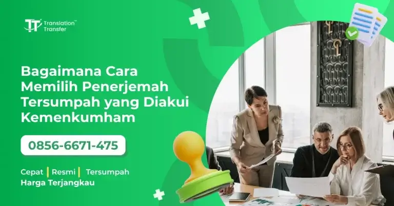 Cara Memilih Penerjemah Tersumpah yang Diakui Kemenkumham