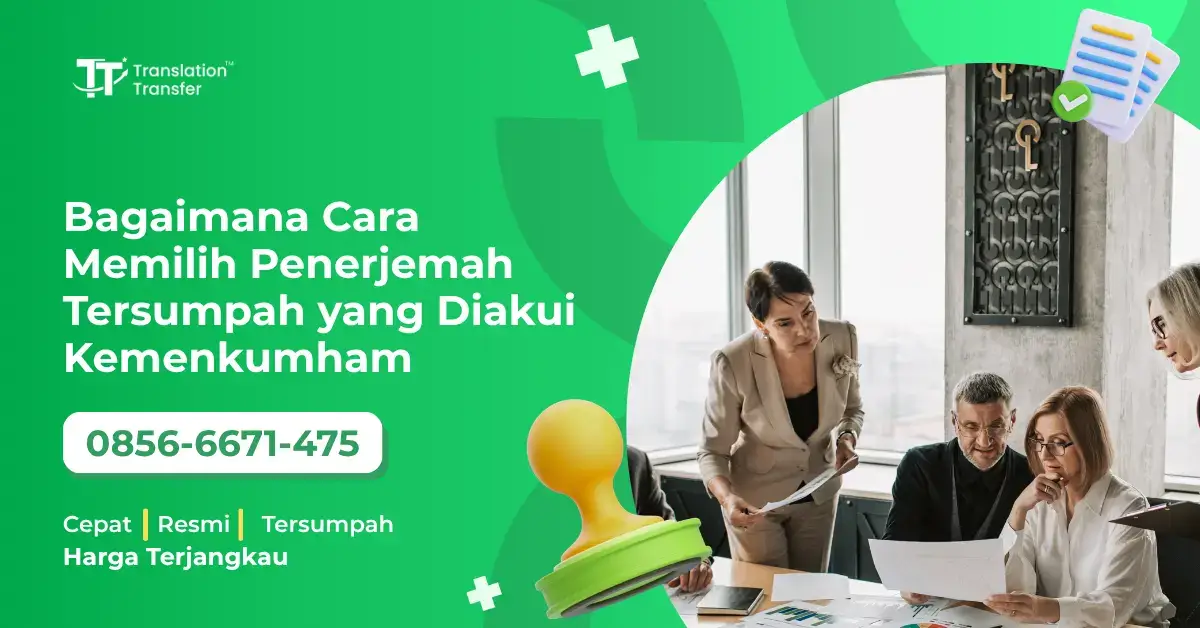 Cara Memilih Penerjemah Tersumpah yang Diakui Kemenkumham