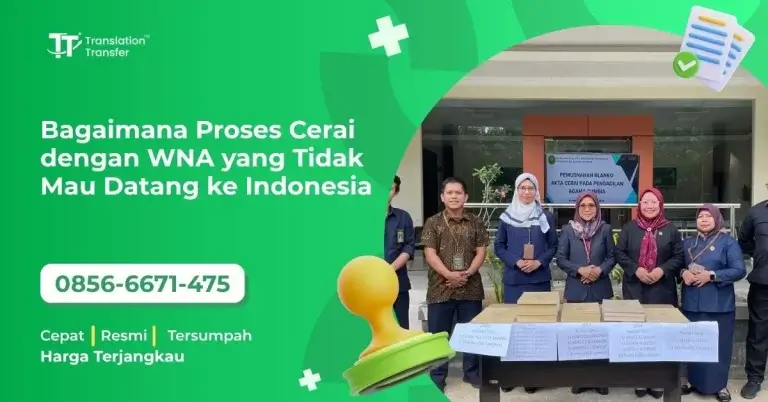 Bagaimana Proses Cerai dengan WNA yang Tidak Mau Datang ke Indonesia