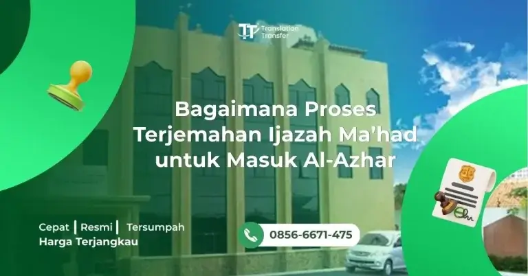 Bagaimana Proses Terjemahan Ijazah Ma’had untuk Masuk Al-Azhar
