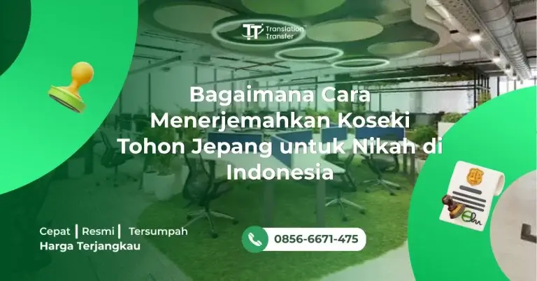 Bagaimana Cara Menerjemahkan Koseki Tohon Jepang untuk Nikah di Indonesia