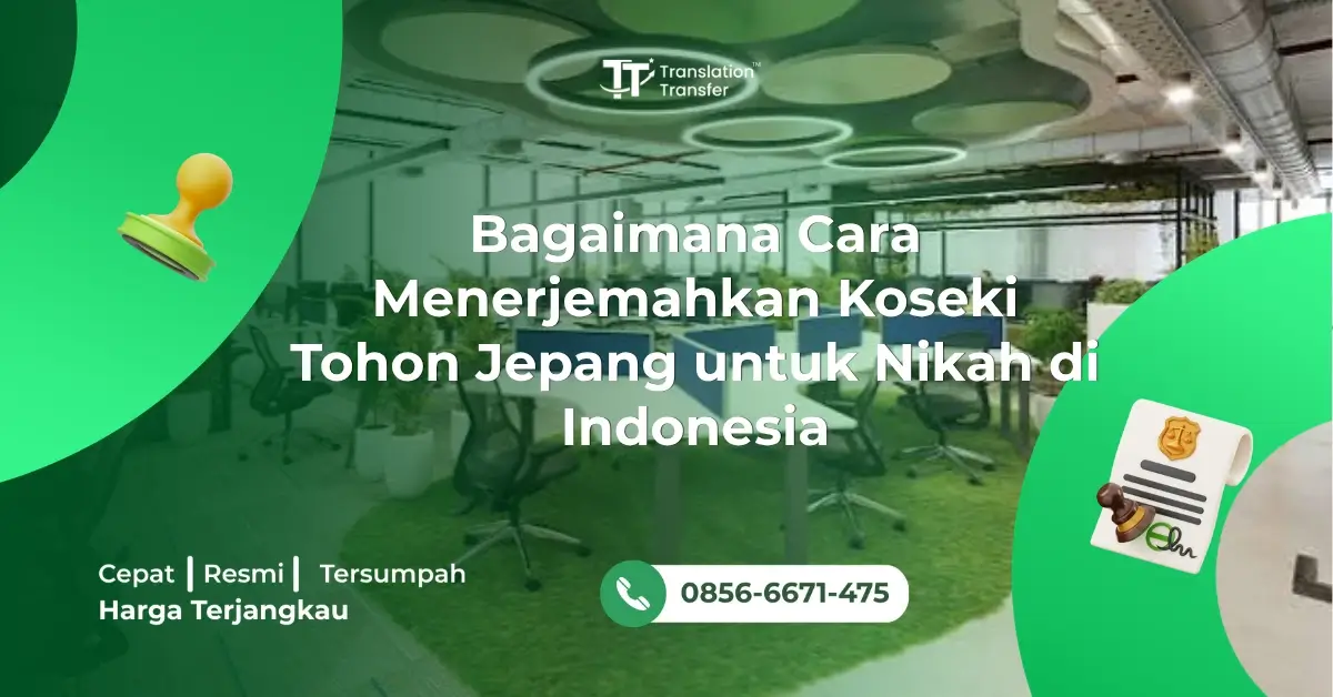 Bagaimana Cara Menerjemahkan Koseki Tohon Jepang untuk Nikah di Indonesia