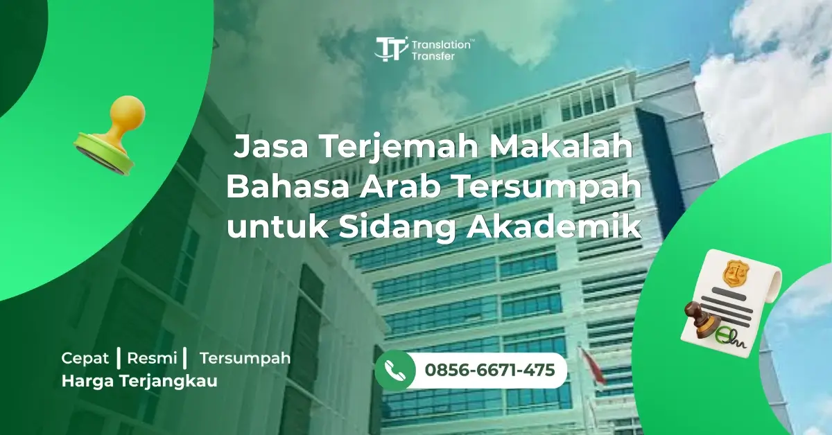 Jasa Terjemah Makalah Bahasa Arab Tersumpah untuk Sidang Akademik