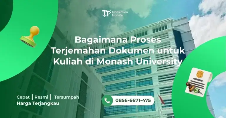 Bagaimana Proses Terjemahan Dokumen untuk Kuliah di Monash University