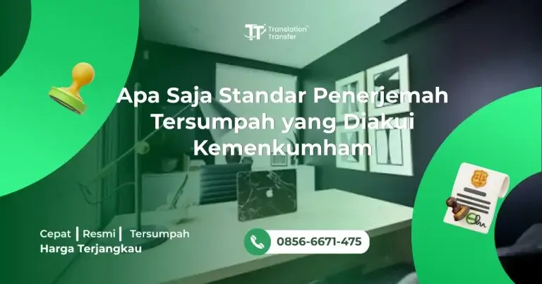 Apa Saja Standar Penerjemah Tersumpah yang Diakui Kemenkumham