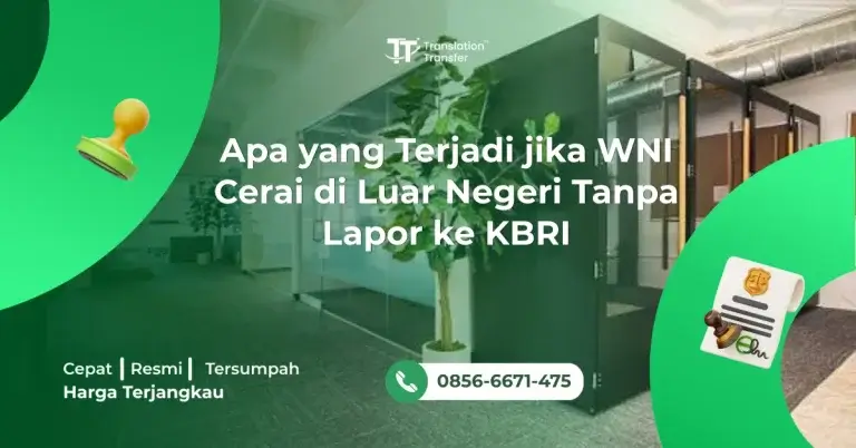 Apa yang Terjadi jika WNI Cerai di Luar Negeri Tanpa Lapor ke KBRI