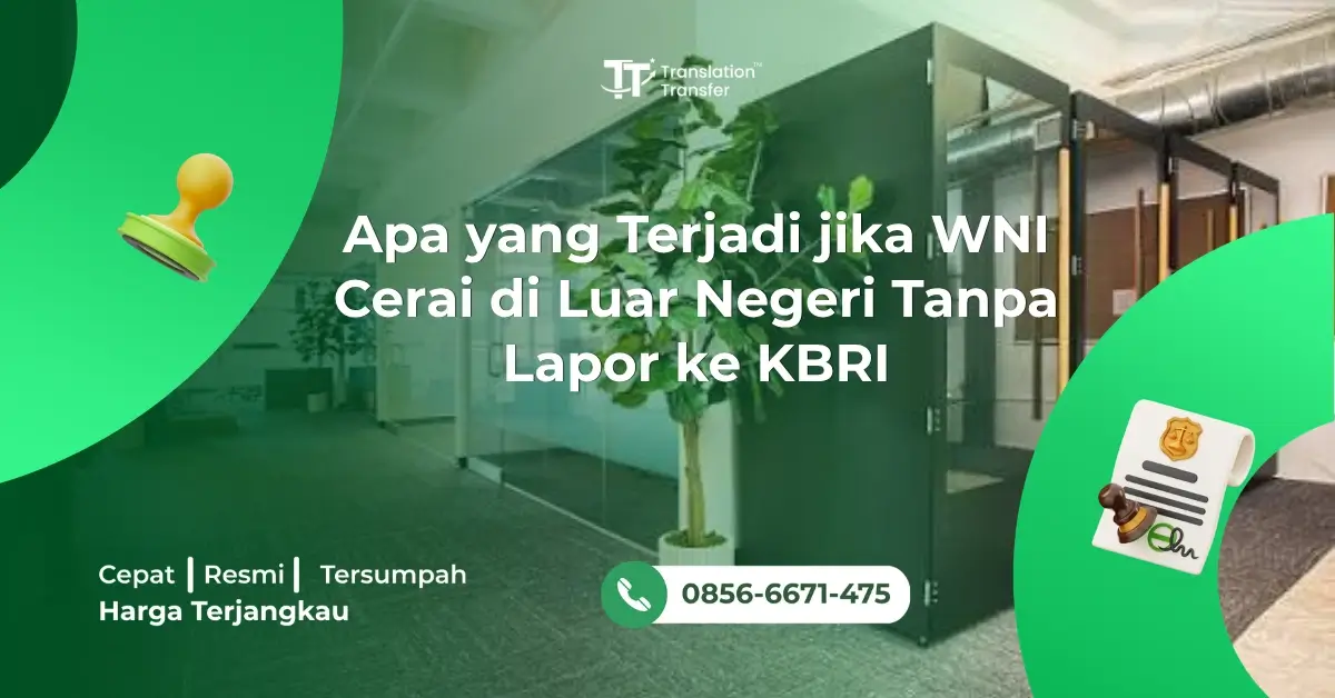 Apa yang Terjadi jika WNI Cerai di Luar Negeri Tanpa Lapor ke KBRI
