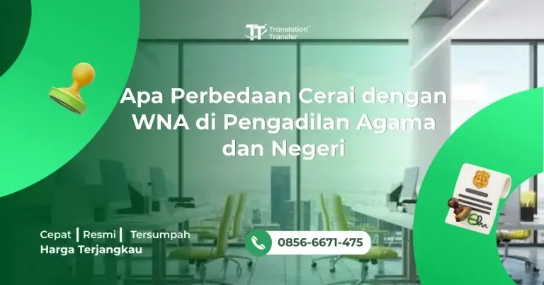 Apa Perbedaan Cerai dengan WNA di Pengadilan Agama dan Negeri