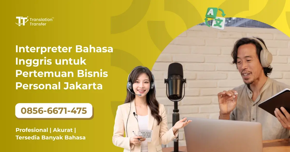 Interpreter Bahasa Inggris untuk Pertemuan Bisnis