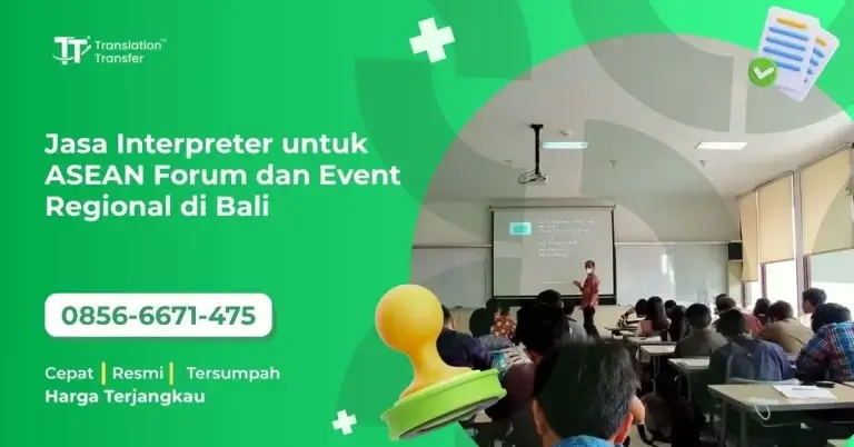 Jasa Interpreter untuk ASEAN Forum dan Event Regional di Bali
