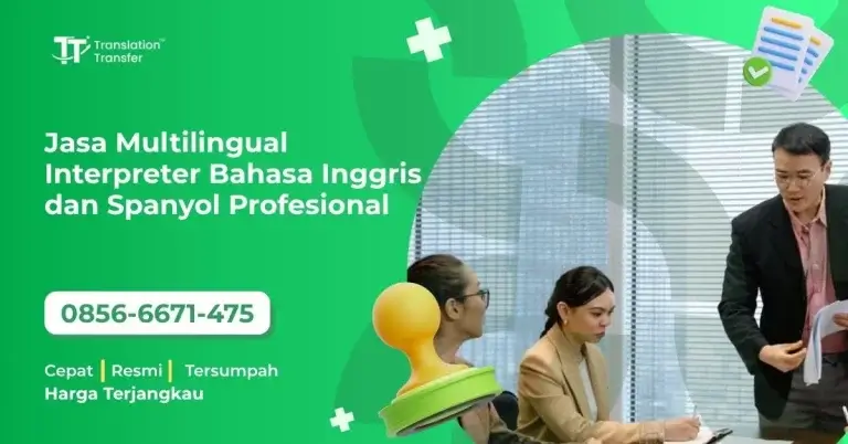 Jasa Multilingual Interpreter Bahasa Inggris dan Spanyol Profesional