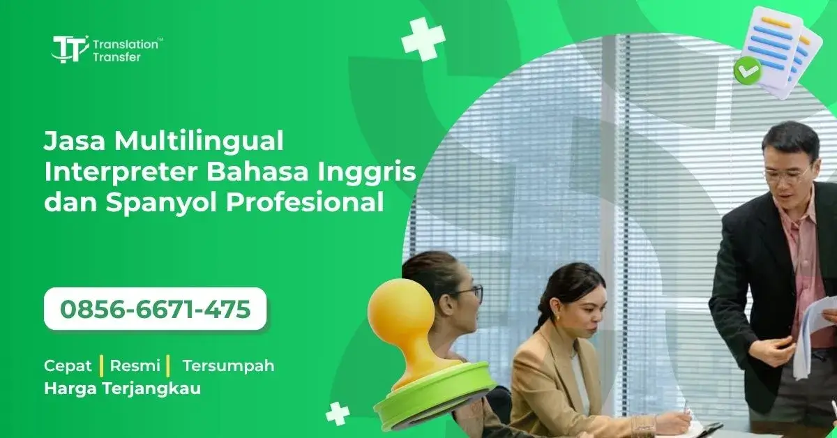 Jasa Multilingual Interpreter Bahasa Inggris dan Spanyol Profesional