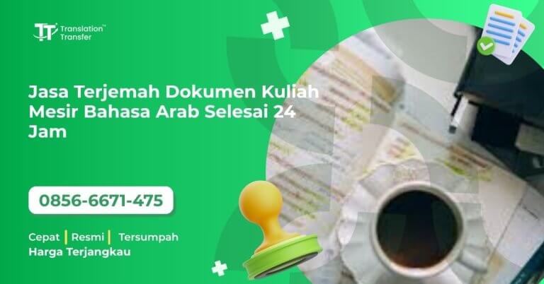 Jasa Terjemah Dokumen Kuliah Mesir Bahasa Arab Selesai 24 Jam