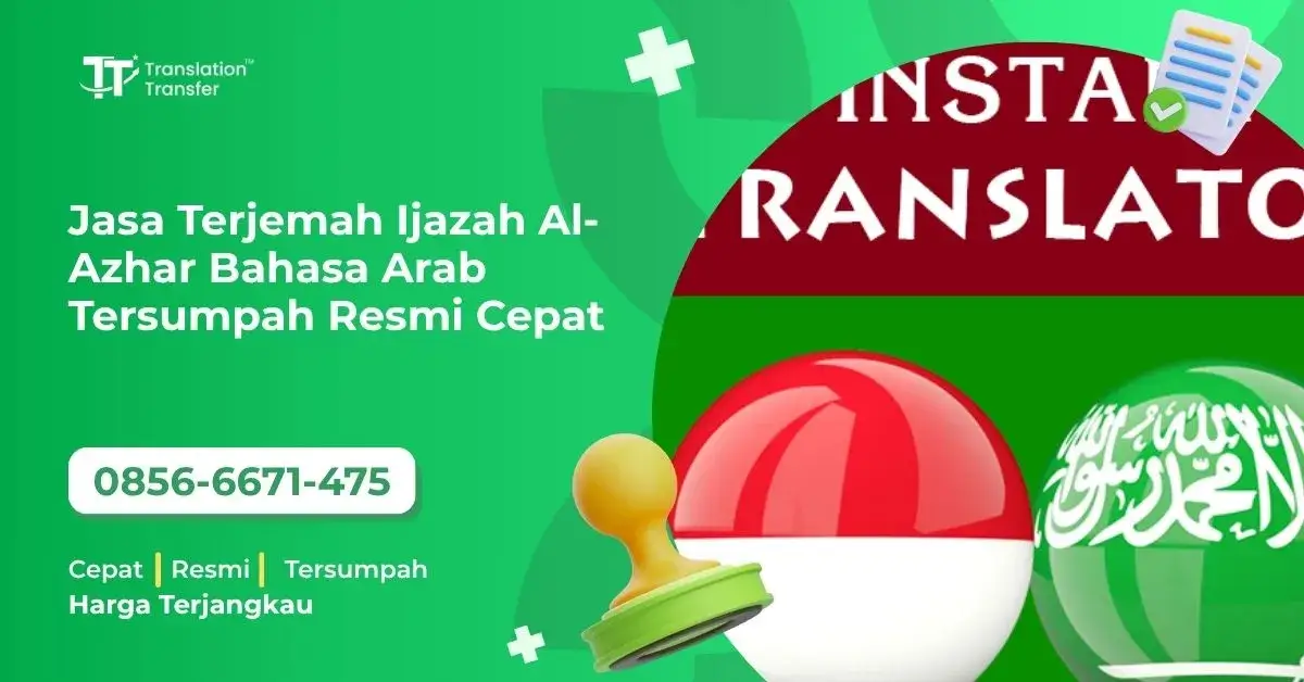 Jasa Terjemah Ijazah Al-Azhar Bahasa Arab Tersumpah Resmi Cepat