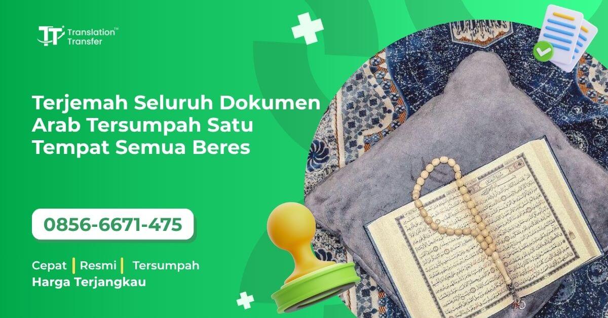 Terjemah Seluruh Dokumen Arab Tersumpah Satu Tempat Semua Beres
