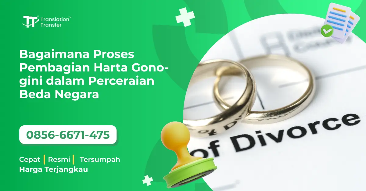 Bagaimana Proses Pembagian Harta Gono-gini dalam Perceraian Beda Negara