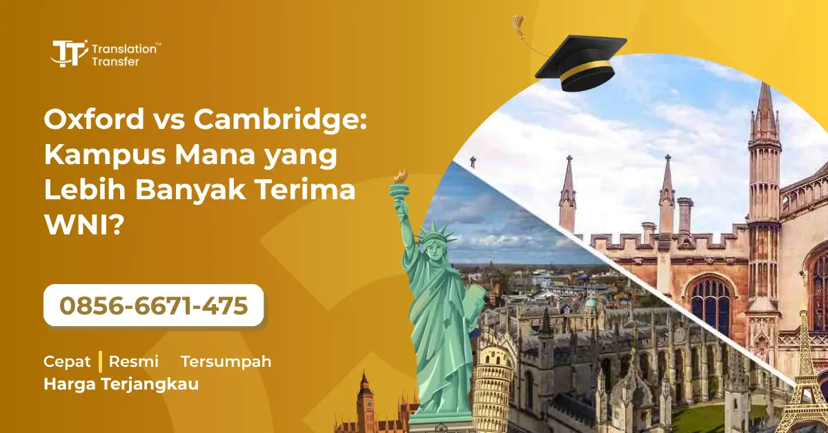 Oxford vs Cambridge: Kampus Mana yang Lebih Banyak Terima WNI?