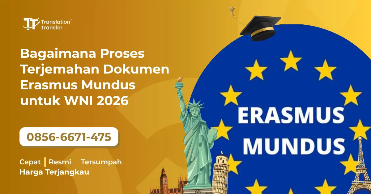 Bagaimana Proses Terjemahan Dokumen Erasmus Mundus untuk WNI 2026