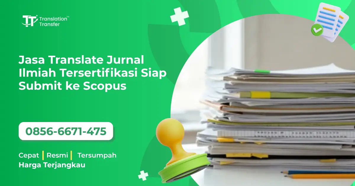 Jasa Translate Jurnal Ilmiah Tersertifikasi Siap Submit ke Scopus