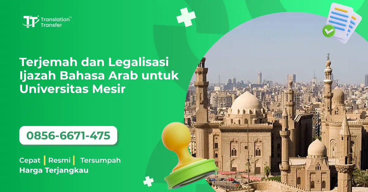 Terjemah dan Legalisasi Ijazah Bahasa Arab untuk Universitas Mesir