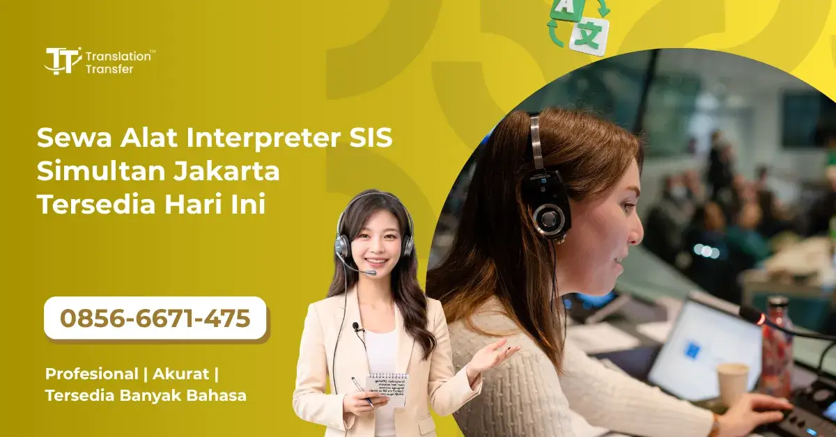 Sewa Alat Interpreter SIS Simultan Jakarta Tersedia Hari Ini