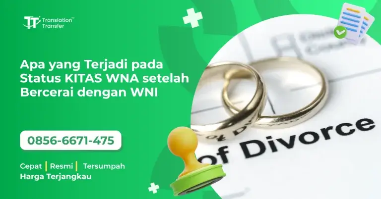 Apa yang Terjadi pada Status KITAS WNA setelah Bercerai dengan WNI