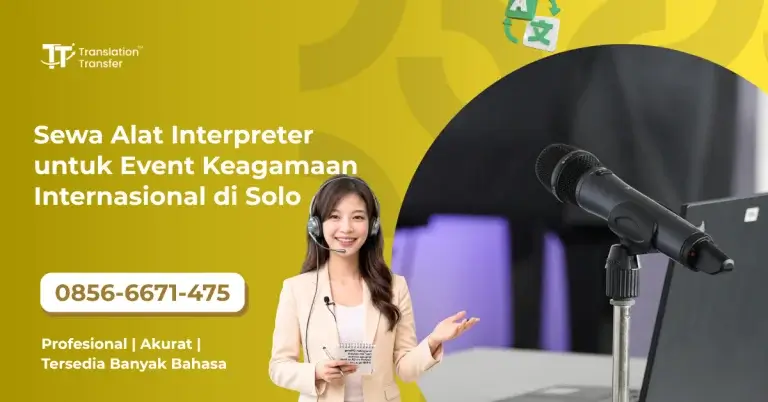 Sewa Alat Interpreter untuk Event Keagamaan Internasional di Solo
