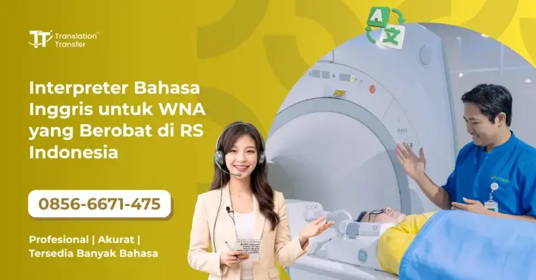 Interpreter Bahasa Inggris untuk WNA yang Berobat di RS Indonesia