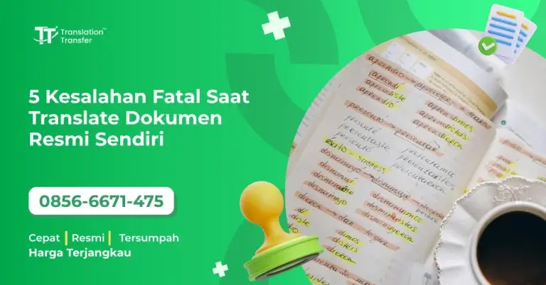 5 Kesalahan Fatal Saat Translate Dokumen Resmi Sendiri