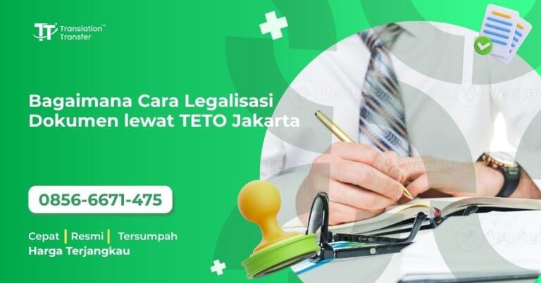 Bagaimana Cara Legalisasi Dokumen lewat TETO Jakarta