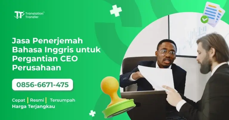 Jasa Penerjemah Bahasa Inggris untuk Pergantian CEO Perusahaan
