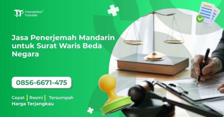 Jasa Penerjemah Mandarin untuk Surat Waris Beda Negara