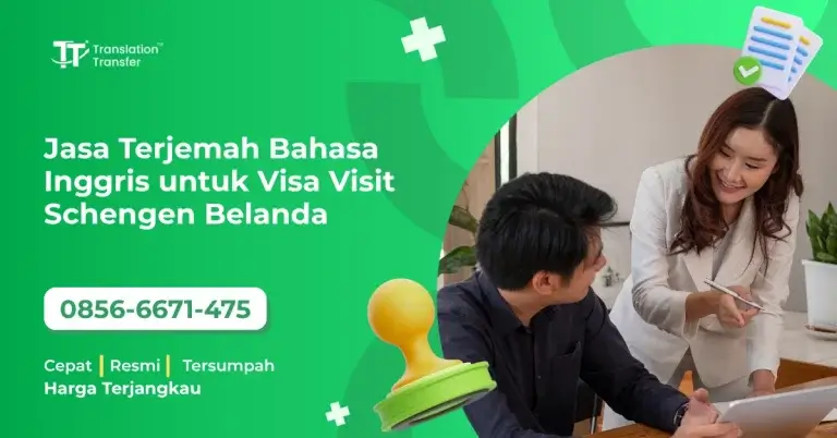Jasa Terjemah Bahasa Inggris untuk Visa Visit Schengen Belanda