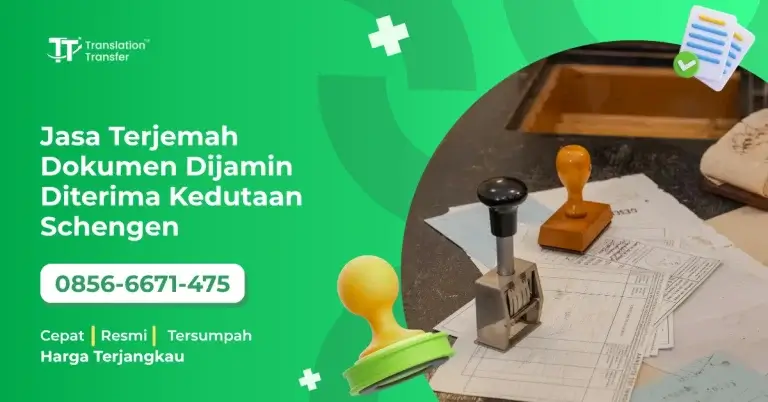 Jasa Terjemah Dokumen Dijamin Diterima Kedutaan Schengen
