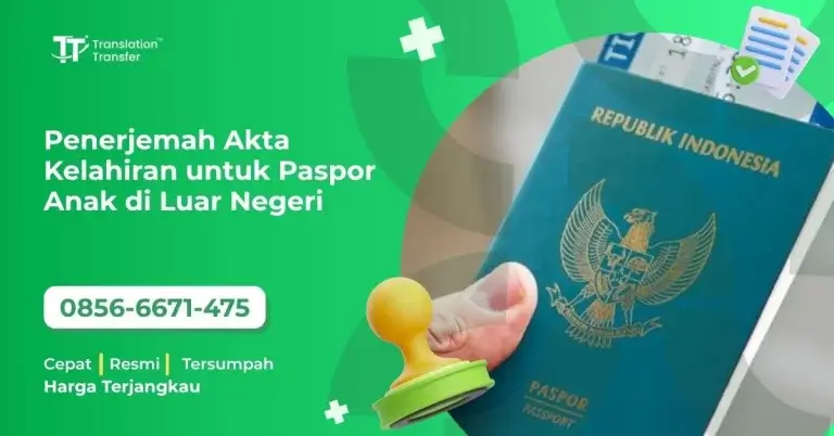 Penerjemah Akta Kelahiran untuk Paspor Anak di Luar Negeri