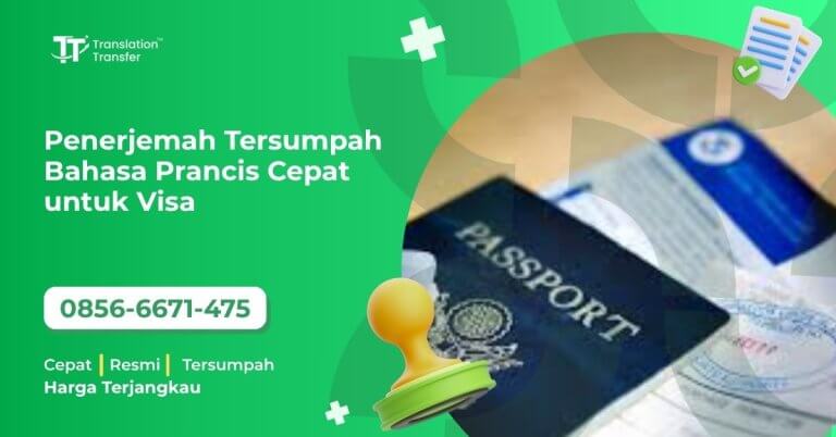 Penerjemah Tersumpah Bahasa Prancis Cepat untuk Visa