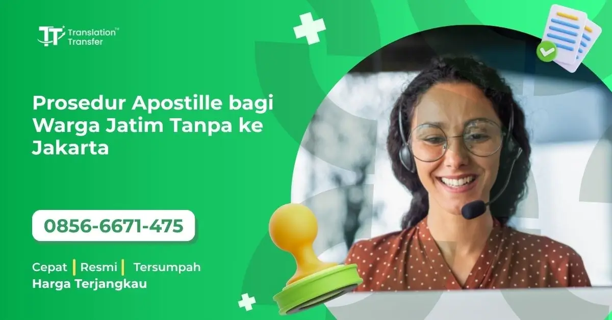 Prosedur Apostille bagi Warga Jatim Tanpa ke Jakarta