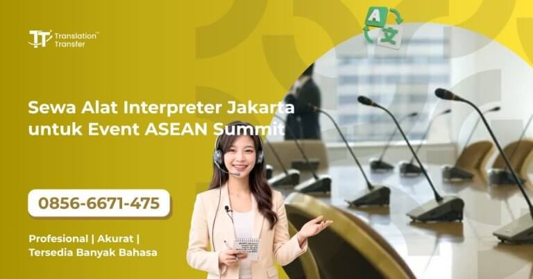Sewa Alat Interpreter Jakarta untuk Event ASEAN Summit