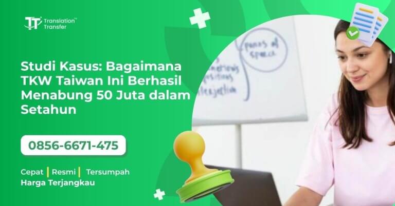 Studi Kasus: Bagaimana TKW Taiwan Ini Berhasil Menabung 50 Juta dalam Setahun
