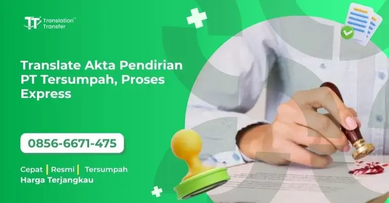Translate Akta Pendirian PT Tersumpah, Proses Express