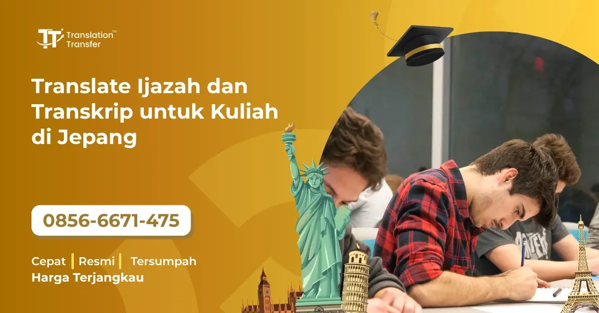 Translate Ijazah dan Transkrip untuk Kuliah di Jepang